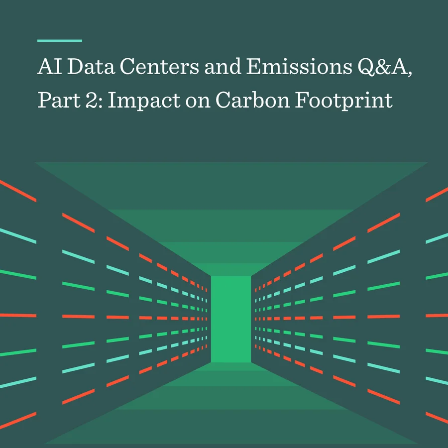 AI Data Centers and Emissions Q&A Pt. 2: Impact on Carbon Footprint ...