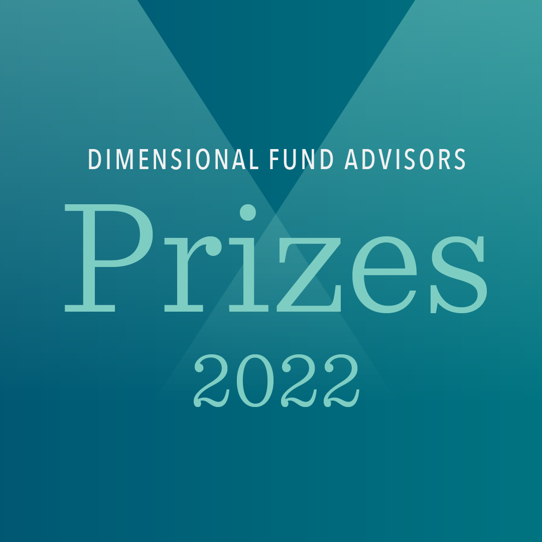 The 2022 Winners Of The Dimensional Fund Advisors Prizes Dimensional the-2022-winners-of-the-dimensional-fund-advisors-prizes-dimensional