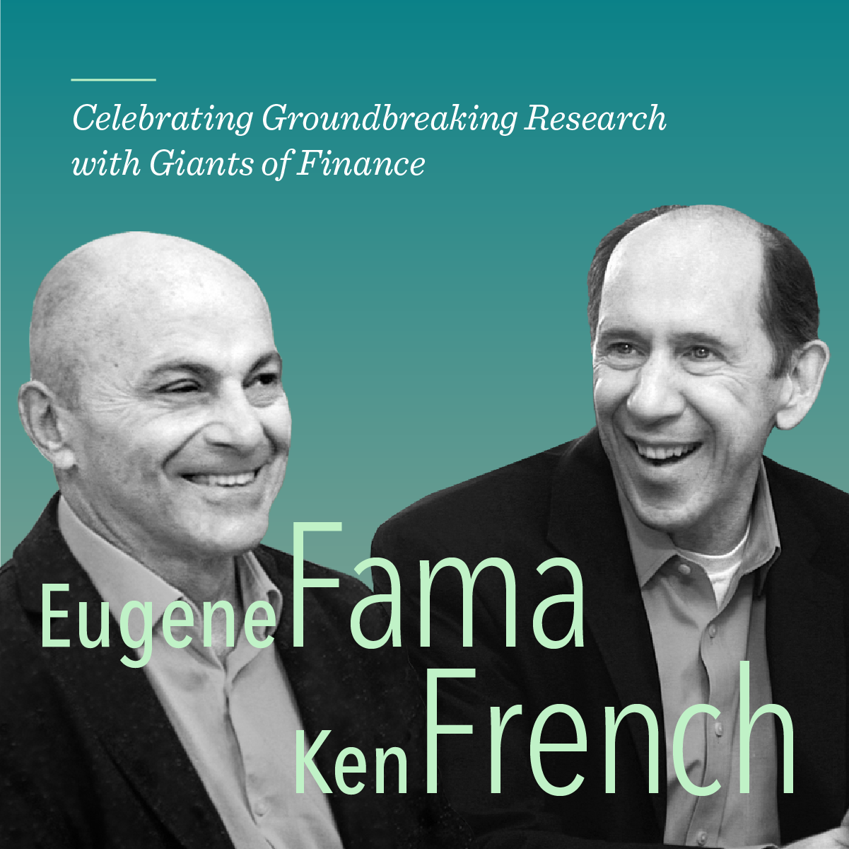 Celebrating Groundbreaking Research with Giants of Finance: Fama and ...