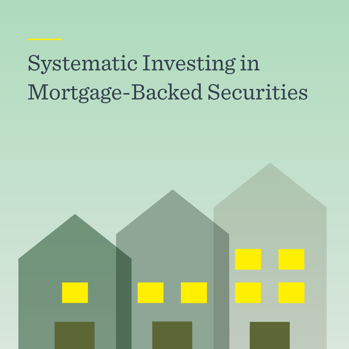 Systematic Investing in MortgageBacked Securities Dimensional